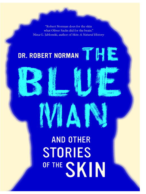 Title details for The Blue Man and Other Stories of the Skin by Robert A. Norman - Available